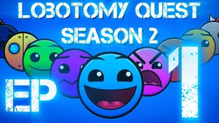 Lobotomy Quest  Season 2  Ep1 lobotomy [upl. by Rother]