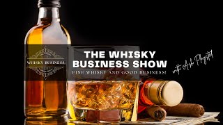 The Whisky Business Show [upl. by Cartan202]