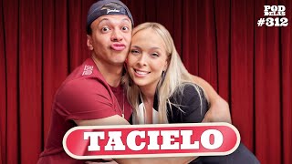 TACIELO  PODDELAS 312 [upl. by Teddy]