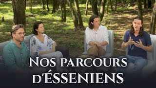 Comment et pourquoi nous sommes devenus Esséniens  Entretien avec Magali Florent et Antoine [upl. by Adleme]