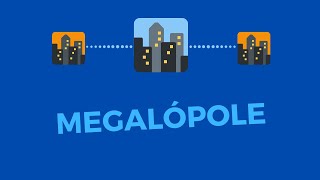 O que é Megalópole  GeoVocabulário 04 [upl. by Crandall56]