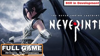 Neverinth  Still in Development No Commentary [upl. by Polik]