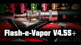 ♛ FlasheVapor V45S ♛  DampfWolke7 [upl. by Eatnoed]