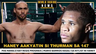 WOW Devin Haney AAKYATIN sa 147 si Keith Thurman at Mario Barrios pag nanalo kay Regis Prograis [upl. by Aileahcim951]