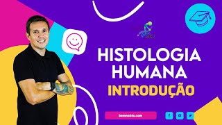 Histologia Humana  Introdução [upl. by Woodie]