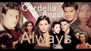 Cordelia amp Angel ღ  Always ღ [upl. by Silletram]