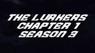 THE LURKERS I Chapter 1 Season 3 I LOST CONTROL [upl. by Ycniuq]