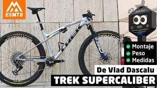 Trek Supercaliber de Vlad Dascalu peso medidas y montaje completo [upl. by Mcgannon]