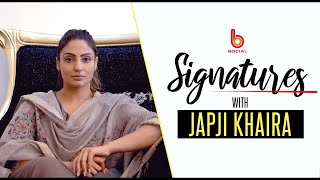 SIGNATURES with Japji Khaira  EP 13 l Full Interview  Gurdeep Grewal  B Social [upl. by Kcirrek451]