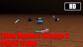 Tifany Mayumis Revenge 2 Official Trailer Roblox [upl. by Marabel]