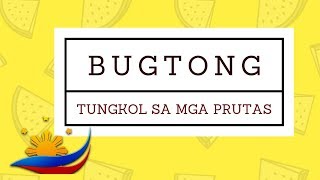 Bugtong Tungkol sa Prutas [upl. by Colvin]