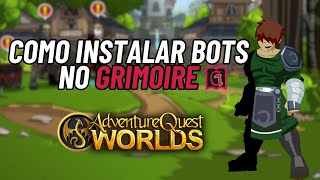 FÁCIL E RÁPIDO Como instalar BOTS no Grimoire AQW 2024 [upl. by Ahseei]