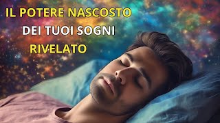 IL POTERE NASCOSTO DEI TUOI SOGNI RIVELATO [upl. by Annaehs]