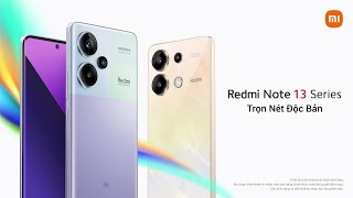 Redmi Note 13 Series Trọn nét độc bản  Xiaomi Vietnam [upl. by Eilegna]