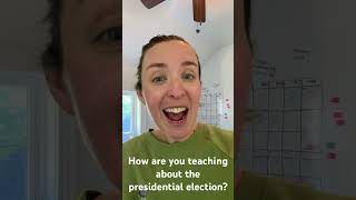 How are you teaching the presidential election [upl. by Osmund163]