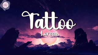 Loreen  Tattoo Lyrics [upl. by Adnawyek840]