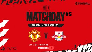 MCX  MATCH DAY 5 Manchester United  RB Lipsia [upl. by Wainwright689]