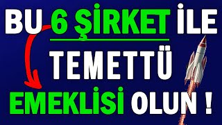 BU 6 ŞİRKET İLE TEMETTÜ EMEKLİSİ OLUN   TEMETTÜ EMEKLİLİĞİ PORTFÖYÜ [upl. by Eissirhc420]