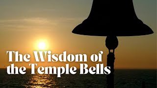 The Real Meaning of Temple Bells [upl. by Nary378]