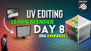 UV Editing for Beginners in Hindi  Day 8 of Learning Blender  By Curified79 [upl. by Sonja]