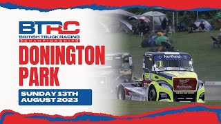 BRITISH TRUCK RACING CHAMPIONSHIP  DONINGTON PARK  AUGUST 13TH [upl. by Nahsyar382]