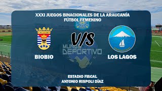 XXXI JUEGOS BINACIONALES DE LA ARAUCANÍA AYSEN 2024 FEMENINO  BIOBIO VS LOS LAGOS [upl. by Hathcock]