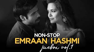 NONSTOP EMRAAN HASHMI  Jukebox I  Vol  1 Arijit Singh  Atif Aslam [upl. by Emelun43]