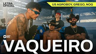 Vaqueiro  US Agroboy Grego Nog [upl. by Rocky]