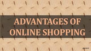 ADVANTAGES AND DISADVANTAGES OF ONLINE SHOPPING [upl. by Nerb]