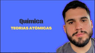 Química  TEORIAS ATÔMICAS [upl. by Lorain]