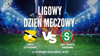 Iskra Szydłowo vs Sparta Oborniki retransmisja [upl. by Xela]