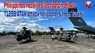 Philippines receives last batch of two T129B ATAK attack helicopters from Turkey [upl. by Irep]