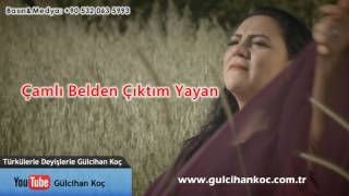 Gülcihan Koç  Çamlı Belden Çıktım Yayan [upl. by Vlad]