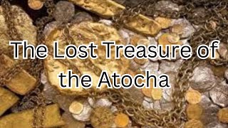 The Lost Treasure of the Atocha [upl. by Ahsiyn]