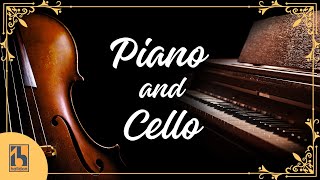 Piano and Cello  Classical Music [upl. by Spada]