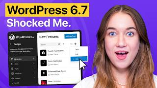 WordPress 67 Update MustKnow New Features Explained [upl. by Scopp]