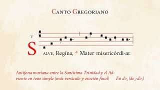 «Salve Regina» en tono simple oración incl – Antífona mariana post S Trinidad – Canto Gregoriano [upl. by Latsyrk376]