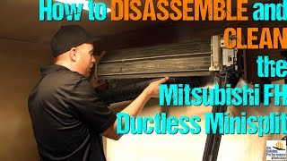 Ductless MiniSplit How to Take Apart amp Clean DIY Mitsubishi FH High Wall Series [upl. by Steve598]