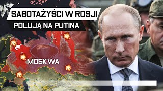 Sabotaże w ROSJI  Putin i Kreml są ZAGROŻENI [upl. by Prent]