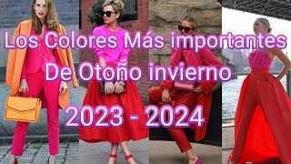 Colores en Tendencia Mas Importante para Otoño Invierno 20232024  Moda como combinarlos [upl. by Avi]