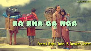 Ka Kha Gha Nga  Bhutanese Song [upl. by Adnor]