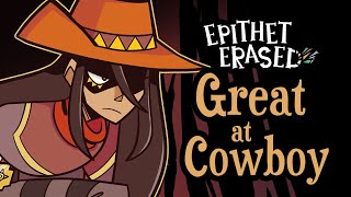 Epithet Erased  quotGreat at Cowboyquot Official Extended Version [upl. by Okkin]