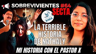 La TERRIBLE HISTORIA de NATHALY y el PASTOR X Sobrevivientes sectas 64 [upl. by Farland]