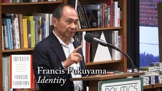 Francis Fukuyama quotIdentityquot [upl. by Ydnik259]