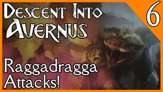 Descent Into Avernus  EP 6  Raggadragga Attacks [upl. by Leumas]