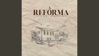 A Reforma [upl. by Azial]