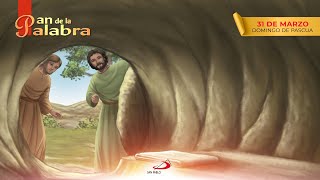 Evangelio 31 de marzo 2024 – Domingo de Pascua de la Resurrección del Señor Misa del día [upl. by Anitsrhc686]