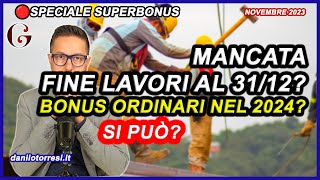 FINE LAVORI SUPERBONUS 110 al 31 dicembre 2023  nel 2024 coi bonus ordinari [upl. by Ocnarfnaig336]