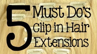 5 Must Dos  How to Care for Clip in Hair Extensions  Instant Beauty ♡ [upl. by Sylas]