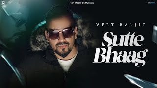 Sutte Bhaag  Veet Baljit Official Song V Barot  Punjabi Song 2023  Geet MP3 [upl. by Oidacra]